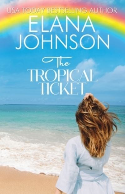 Cover for Elana Johnson · Tropical Ticket (Book) (2023)