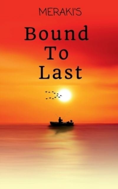 Cover for Meraki Artists · Bound to Last (Buch) (2021)