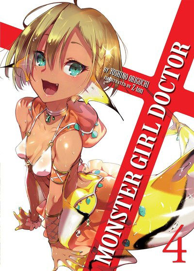 Cover for Yoshino Origuchi · Monster Girl Doctor (Light Novel) Vol. 4 - Monster Girl Doctor (Light Novel) (Paperback Book) (2019)