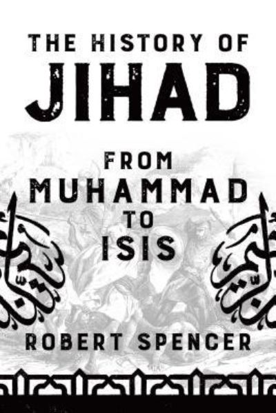 Cover for Robert Spencer · History of Jihad (Buch) (2019)