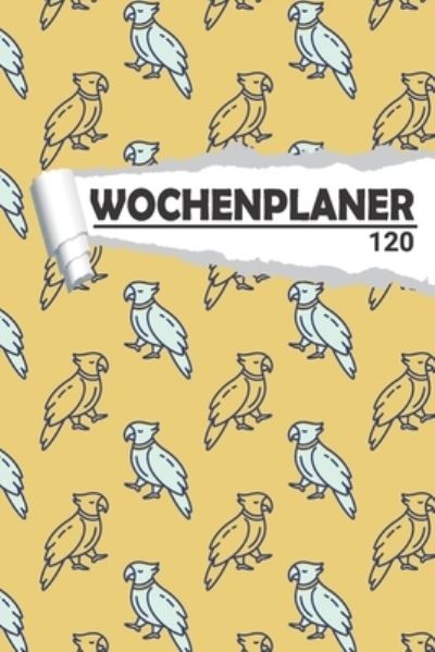 Cover for Aw Media · Wochenplaner Papagei (Paperback Book) (2020)