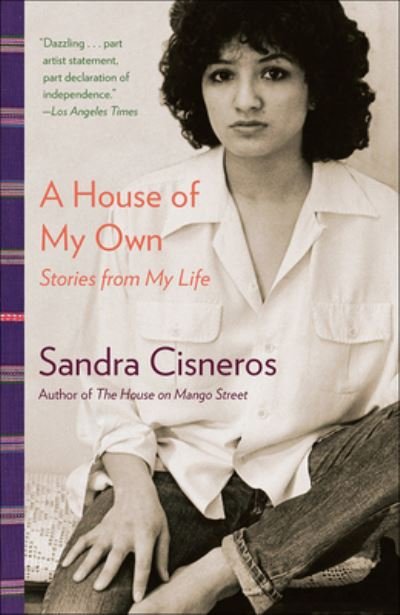 Cover for Sandra Cisneros · A House of My Own: Stories from My Life (Hardcover Book) (2019)