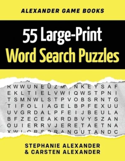 55 Large-Print Word Search Puzzles - Stephanie Alexander - Books - Independently published - 9781696124560 - October 12, 2019