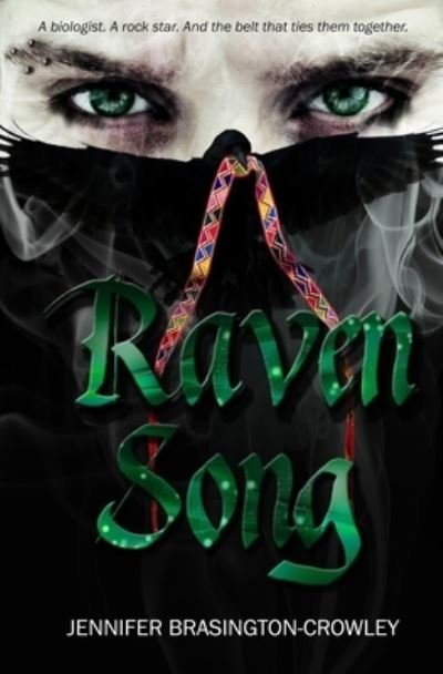 Raven Song - Jennifer Brasington-Crowley - Books - Independently Published - 9781696463560 - October 12, 2019