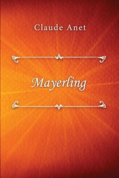 Cover for Claude Anet · Mayerling (Taschenbuch) (2021)