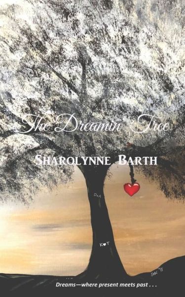 Cover for Sharolynne Barth · The Dreamin' Tree (Paperback Book) (2019)