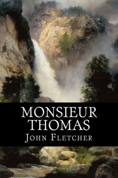 Cover for John Fletcher · Monsieur Thomas (Paperback Bog) (2018)