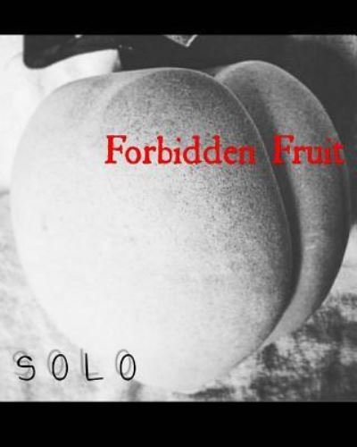Cover for S O L O · Forbidden Fruit (Taschenbuch) (2018)