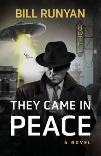 Cover for Bill Runyan · They Came in Peace (Taschenbuch) (2019)