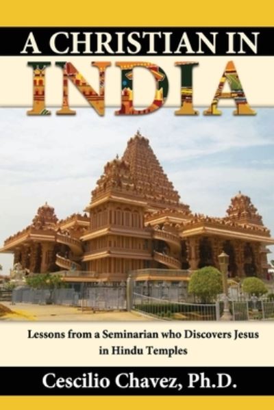 Cover for Cescilio Chavez · A Christian in India (Paperback Book) (2020)