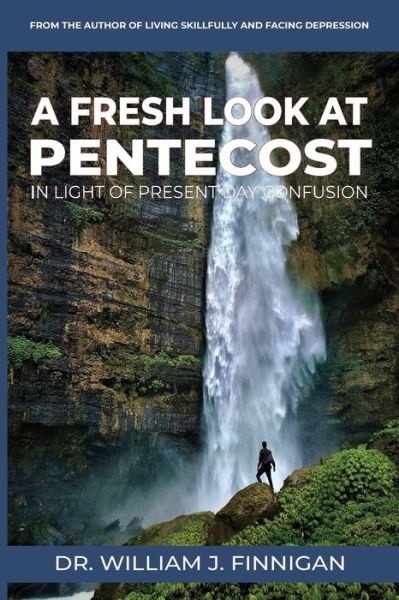 A Fresh Look at Pentecost in Light of Present-Day Confusion - William J Finnigan - Bøger - Old Paths Publications, Incorporated - 9781737100560 - 22. september 2021