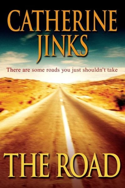 Cover for Catherine Jinks · The Road (Paperback Book) (2006)