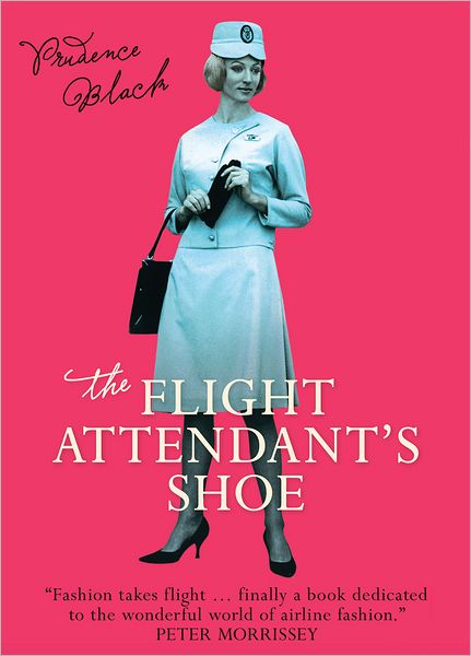 Cover for Prudence Black · The Flight Attendant's Shoe (Paperback Book) [New Ed. edition] (2011)