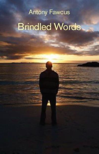 Cover for Antony Fawcus · Brindled Words (Paperback Book) (2018)