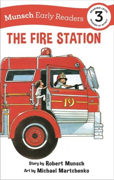 Cover for Robert Munsch · The Fire Station Early Reader - Munsch Early Readers (Hardcover bog) (2022)