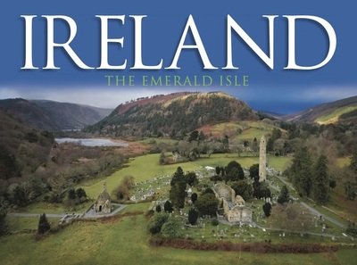 Cover for Martin J Dougherty · Ireland: The Emerald Isle - Travel (Hardcover Book) (2018)