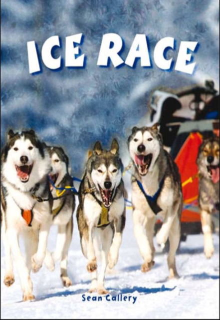 Cover for Sean Callery · Ice Race (Paperback Book) (2015)