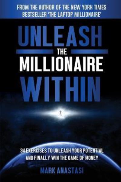 Cover for Mark Anastasi · Unleash the Millionaire Within (Paperback Book) (2018)