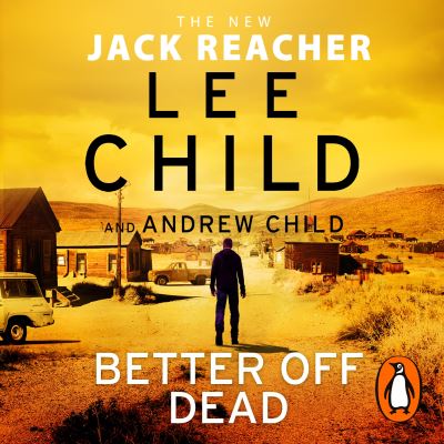 Cover for Lee Child · Better Off Dead: (Jack Reacher 26) - Jack Reacher (Lydbog (CD)) [Unabridged edition] (2021)