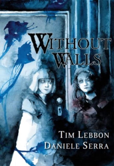 Cover for Tim Lebbon · Without Walls (Paperback Book) (2022)