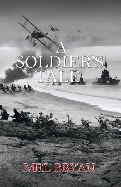 Cover for Mel Bryan · A Soldier's Tale (Innbunden bok) (2017)