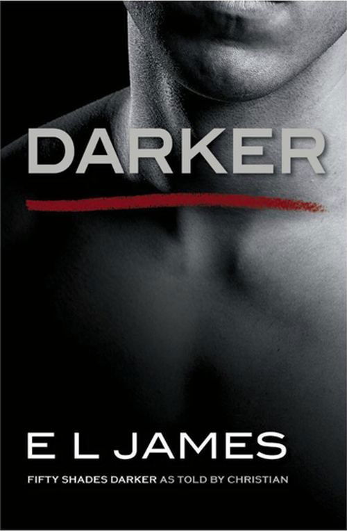 Cover for E L James · Darker: The #1 Sunday Times bestseller - Fifty Shades (Paperback Book) (2017)