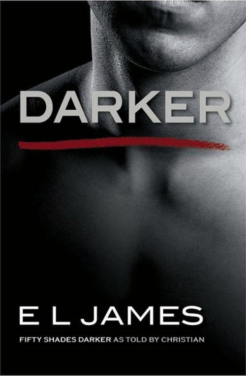 Cover for E L James · Darker: The #1 Sunday Times bestseller - Fifty Shades (Taschenbuch) (2017)