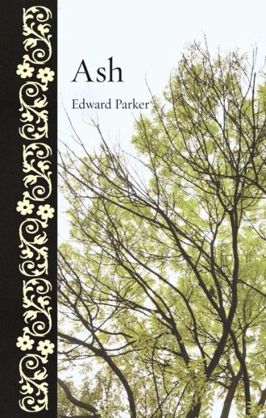 Cover for Edward Parker · Ash - Botanical (Hardcover Book) (2021)