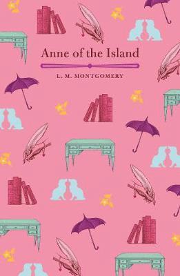 Anne of the Island - Arcturus Children's Classics - L. M. Montgomery - Livres - Arcturus Publishing Ltd - 9781789507560 - 1 février 2020