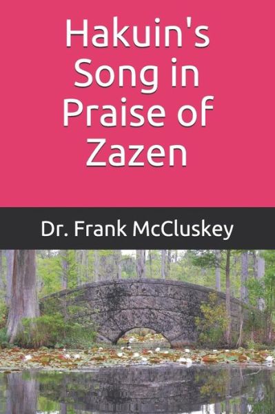 Cover for Frank Bryce McCluskey · Hakuin's Song in Praise of Zazen (Paperback Book) (2019)