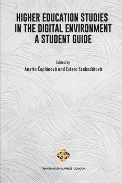 Cover for Anetta Caplánová · Higher Education Studies in the Digital Environment - A Student Guide (Paperback Book) (2022)