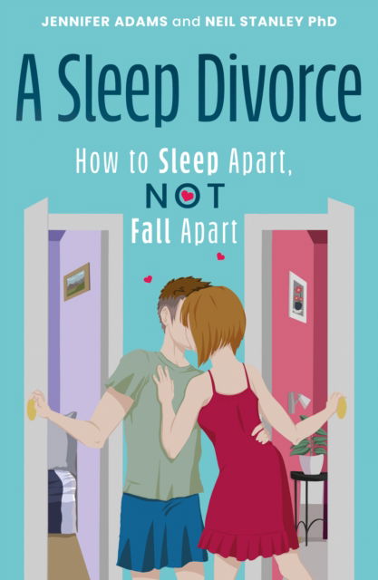 Cover for Jennifer Adams · A Sleep Divorce: How to Sleep Apart, Not Fall Apart: How to Get a Good Night’s Sleep and Keep Your Relationship Alive (Paperback Bog) (2024)