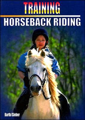 Cover for Katrin Barth · Horseback Riding: Training (Paperback Book) (2005)