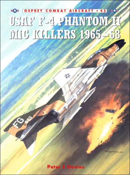 Cover for Peter E. Davies · USAF F-4 Phantom II MiG Killers 1965-68 - Combat Aircraft (Paperback Book) (2004)