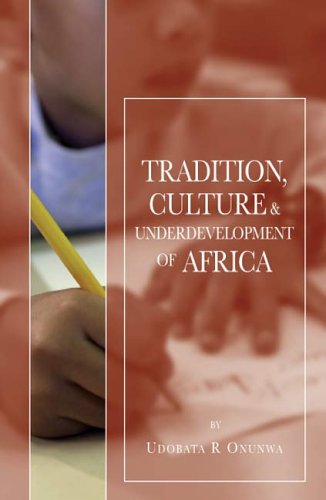 Cover for Udobata R. Onunwa · Tradition, Culture &amp; Underdevelopment of Africa (Paperback Book) (2005)