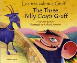 The Three Billy Goats Gruff (English / Spanish) - Henriette Barkow - Books - Mantra Lingua - 9781846112560 - November 23, 2006