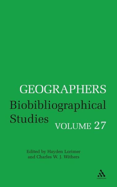 Cover for Withers Charles W. J. · Geographers: Biobibliographical Studies (Hardcover Book) (2008)