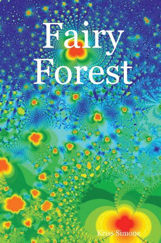 Cover for Kriss Simone · Fairy Forest (Paperback Book) (2007)