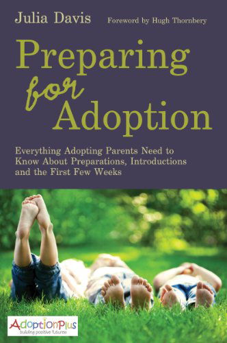 Cover for Julia Davis · Preparing for Adoption: Everything Adopting Parents Need to Know About Preparations, Introductions and the First Few Weeks (Paperback Book) (2014)