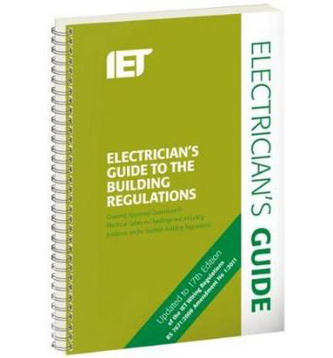 Cover for Paul Cook · Electricians Guide to the Building Regulations (Spiral Book) (2014)