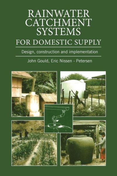 Cover for John Gould · Rainwater Catchment Systems for Domestic Supply: Design, Construction and Implementation (Paperback Book) (1999)