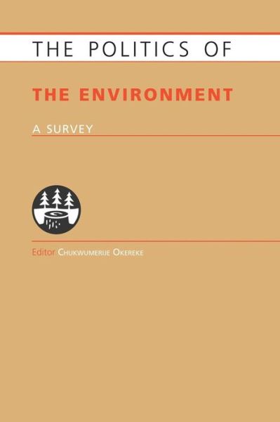 Cover for Chukwumerije Okereke · Politics of the Environment: A Survey - Europa Politics of ... series (Paperback Book) (2015)