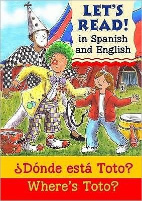 Cover for Elizabeth Laird · Where's Toto? / ?Donde esta Toto? - Let's Read in Spanish and English (Pocketbok) (2009)