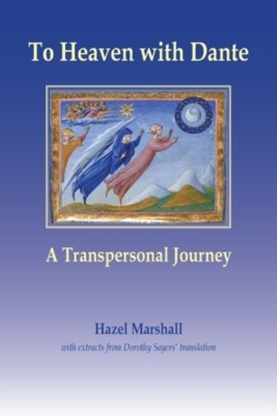 Cover for Hazel Marshall · To Heaven with Dante: A Transpersonal Journey (Paperback Book) (2022)