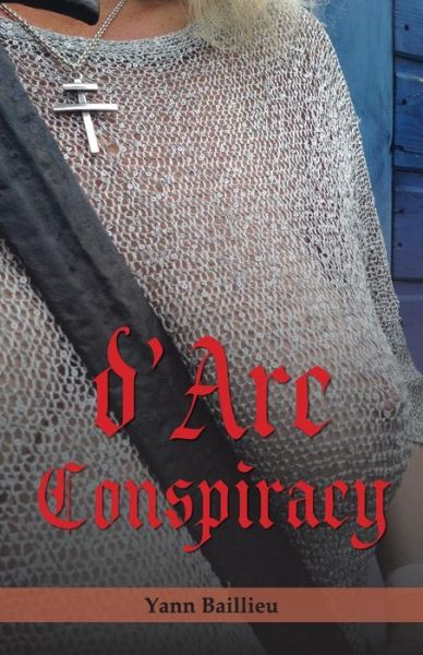 Cover for Yann Baillieu · D'Arc Conspiracy (Paperback Book) (2014)