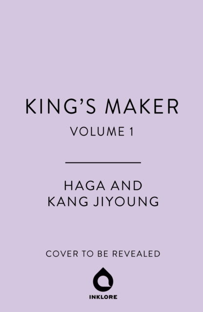 Cover for Haga · King's Maker, Volume 1 - King's Maker (Paperback Book) (2025)