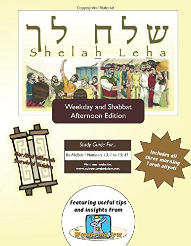 Bar / Bat Mitzvah Survival Guides: Shelah Leha (Weekdays & Shabbat Pm) - Elliott Michaelson Majs - Books - Adventure Judaism Classroom Solutions, I - 9781928027560 - June 25, 2014
