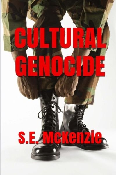 Cover for S E Mckenzie · Cultural Genocide: Glue and Spy Included (Pocketbok) (2015)