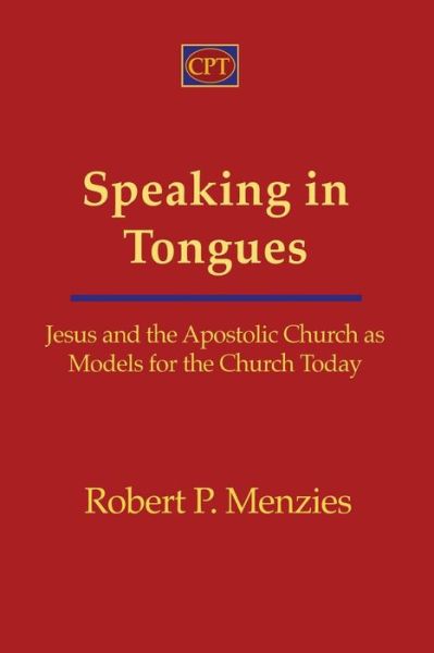 Speaking in Tongues - Robert Menzies - Książki - CPT Press - 9781935931560 - 10 marca 2016