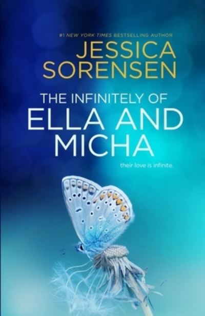 The Infinitely of Ella and Micha - The Secret Star Grove Mysteries - Jessica Sorensen - Książki - Borrowed Hearts Publishing, LLC - 9781939045560 - 11 kwietnia 2020